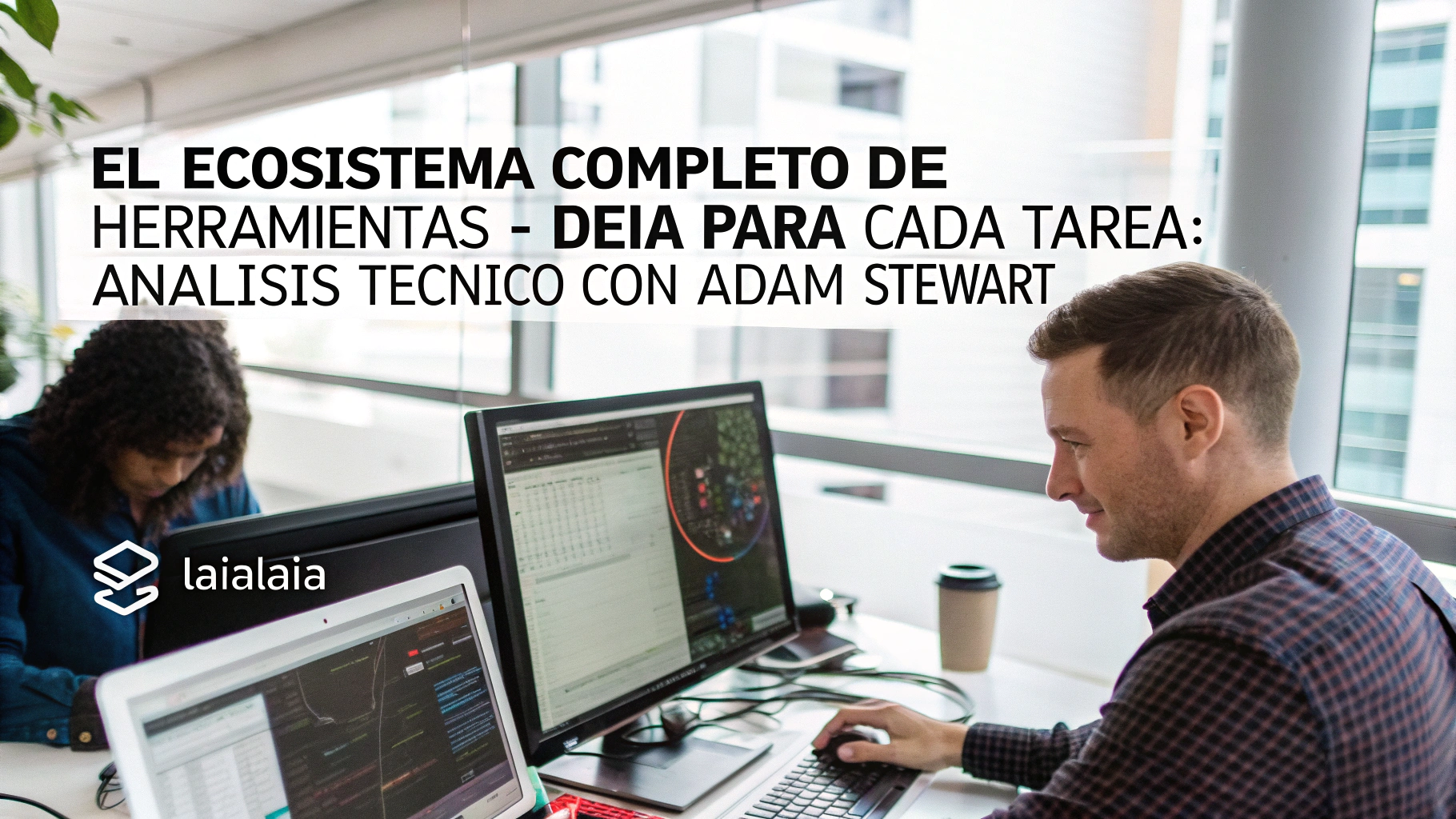 El ecosistema completo de herramientas de IA para cada tarea: análisis técnico con Adam Stewart