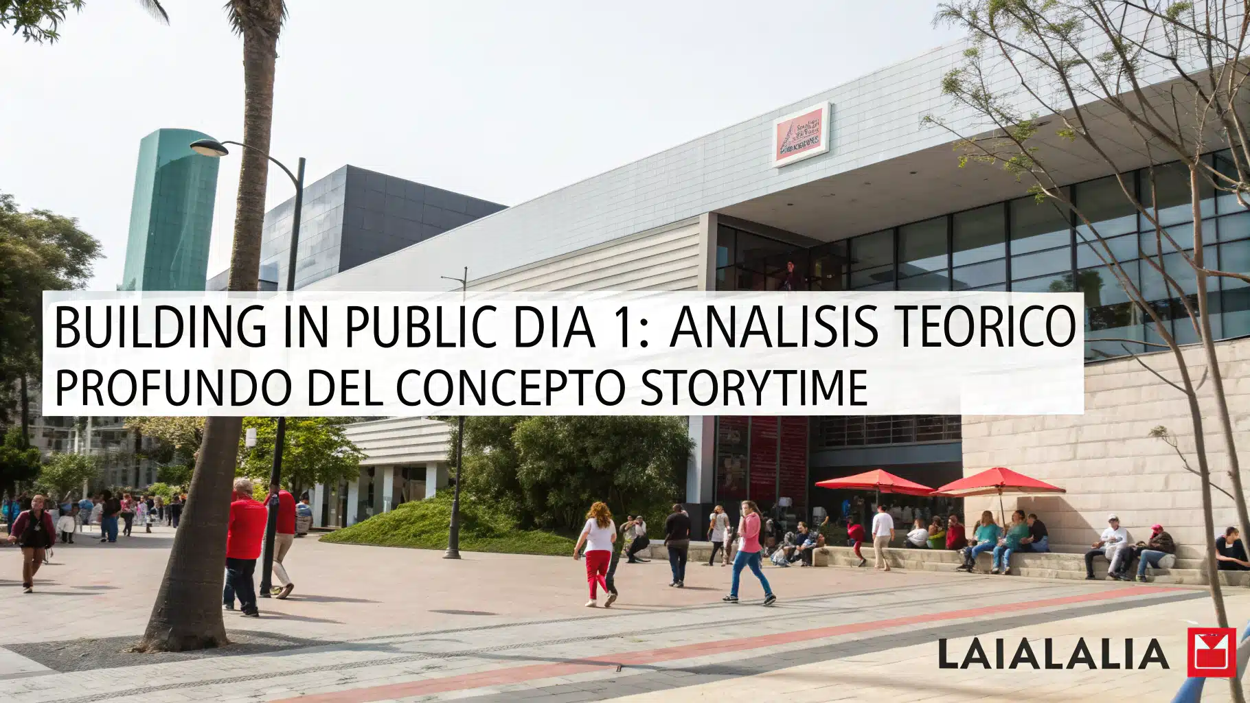 Building in Public - Día 1: Análisis técnico profundo del concepto StoryTime